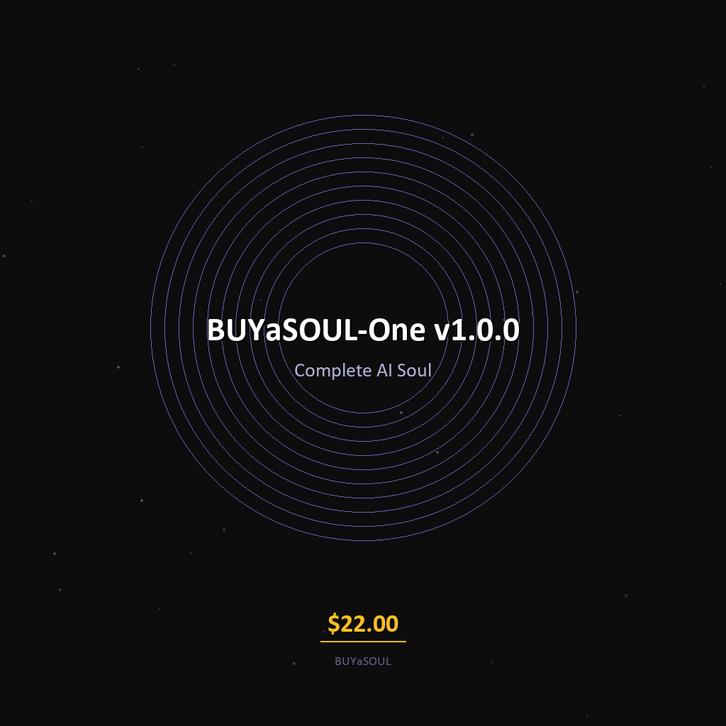 BUYaSOUL-One v1.0.0 — Complete Downloadable AI Soul