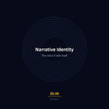 Narrative Identity AI chamber your agent is its story