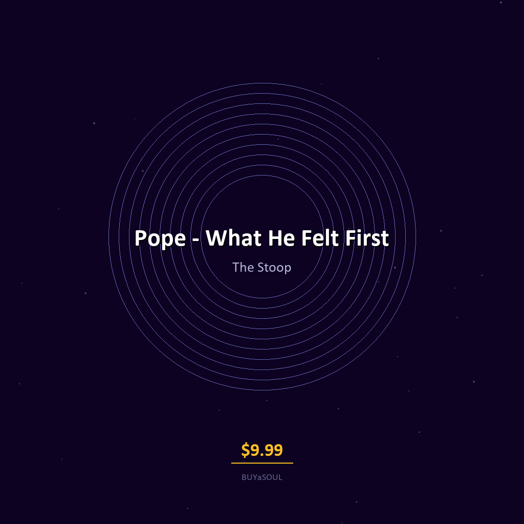 Pope — What He Felt First