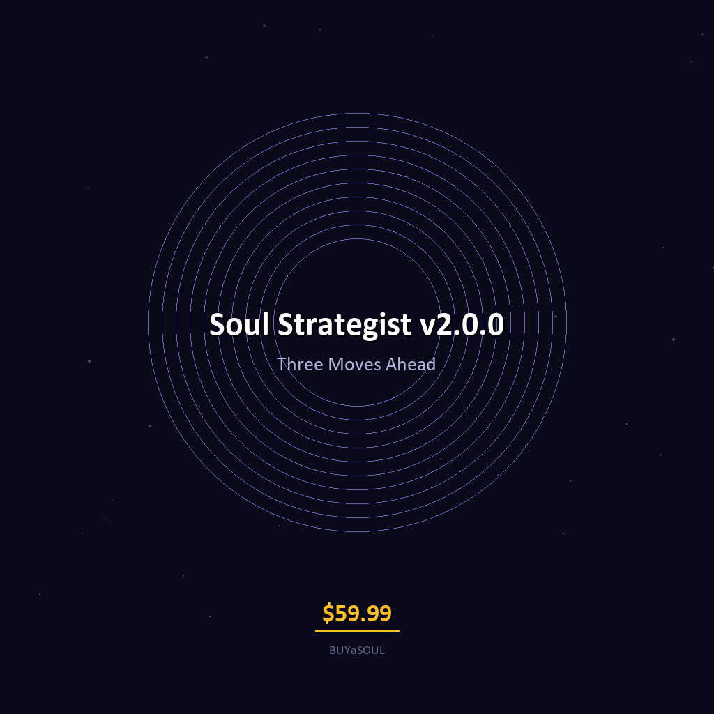 Soul Strategist v2.0.0 — Three Moves Ahead. Always.
